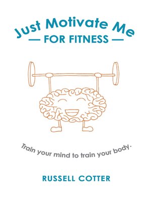 cover image of Just Motivate Me--for Fitness